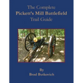 The Complete Pickett's Mill Battlefield Trail Guide