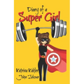 Diary of a Super Girl - Book 15: The Battle Continues