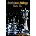 Decisions Trilogy