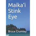 Maika'i Stink Eye