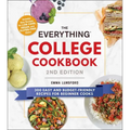 The Everything College Cookbook, 2nd Edition: 300 Easy and Budget-Friendly Recipes for Beginner Cooks