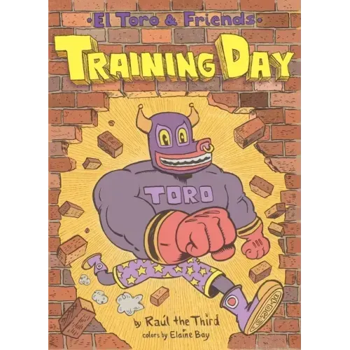 Training Day: El Toro & Friends: A Graphic Novel