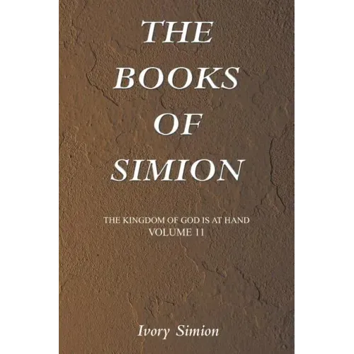 The Kingdom of God Is at Hand: The Books of Simion