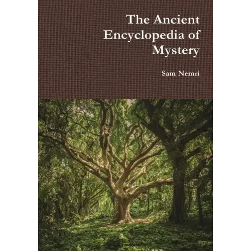 The Ancient Encyclopedia of Mystery