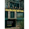 From Chernobyl with Love: Reporting from the Ruins of the Soviet Union