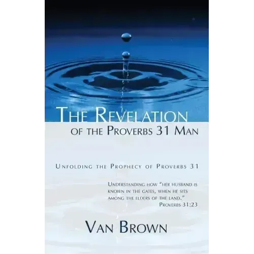The Revelation of the Proverbs 31 Man