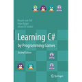 Learning C# by Programming Games