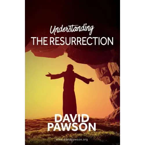UNDERSTANDING The Resurrection