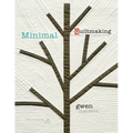 Minimal Quiltmaking