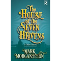 The House of the Seven Heavens: and Other Stories
