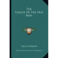 The League of the Old Men