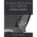 16 Easy Pieces for Accordion: Free bass accordion