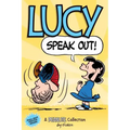 Lucy: Speak Out!: A Peanuts Collection Volume 12