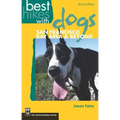 Best Hikes with Dogs San Francisco Bay Area and Beyond: 2nd Edition