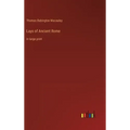 Lays of Ancient Rome: in large print