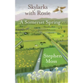 Skylarks with Rosie: A Somerset Spring