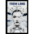 Farm Land: Sentience