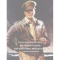 MacArthur in Japan: The Occupation: Military Phase: Volume I Supplement