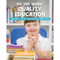 Do the Work! Quality Education
