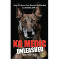 K9 Medic: Unleashed