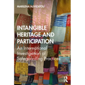 Intangible Heritage and Participation: Encounters with Safeguarding Practices