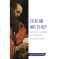 To Be or Not to Be?: Women in Ministry and Leadership