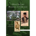 19th Century Baseball in Chicago