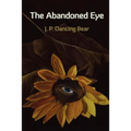 The Abandoned Eye