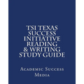 TSI Texas Success Initiative Reading & Writing Study Guide