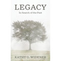 Legacy: In Search of the Past