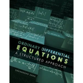 Ordinary Differential Equations: A Structured Approach