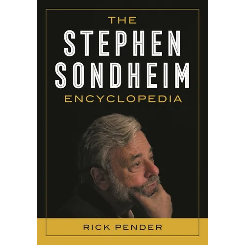 The Stephen Sondheim Encyclopedia