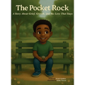 The Pocket Rock: A story about Grief, Growth and the Love that stays