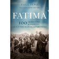 Fatima: 100 Questions and Answers about the Marian Apparitions