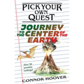 Pick Your Own Quest: Journey to the Center of the Earth