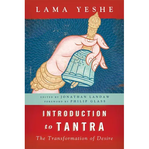 Introduction to Tantra: The Transformation of Desire