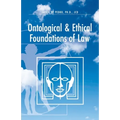 Ontological and Ethical Foundations of Law