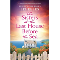 The Sisters at the Last House Before the Sea: A totally stunning and emotional page-turner