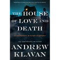 The House of Love and Death: A Cameron Winter Mystery