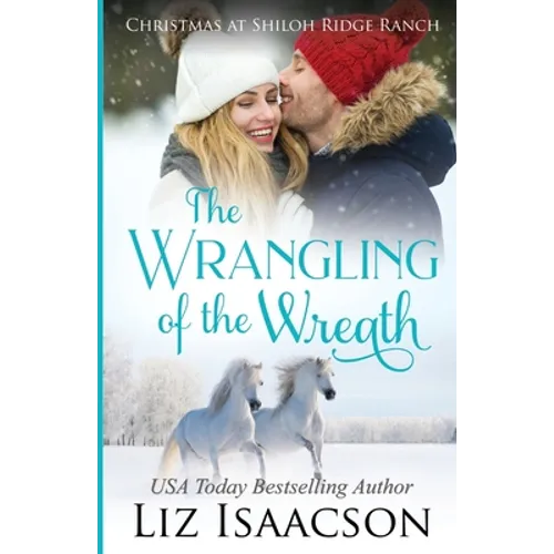 The Wrangling of the Wreath: Glover Family Saga & Christian Romance