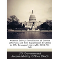Aviation Safety: Installation of Smoke Detection and Fire Suppression Systems in U.S. Transport Aircraft: RCED-98-54R