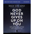 God Never Gives Up on You Bible Study Guide Plus Streaming Video: What Jacob's Story Teaches Us about Grace, Mercy, and God's Relentless Love