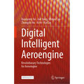 Digital Intelligent Aeroengine: Revolutionary Technologies for Aeroengine