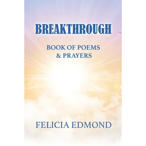 Breakthrough Book of Poems and Prayers