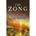 The Zong: A Massacre, the Law and the End of Slavery