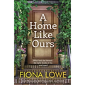 A Home Like Ours: Can three very different women save a town?