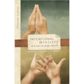 Intentional Ministry in a Not-So-Mega Church: Becoming a Missional Community
