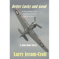Better Lucky and Good
