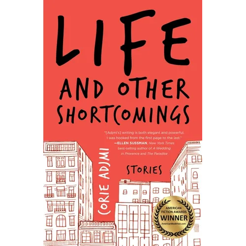 Life and Other Shortcomings: Stories