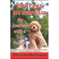 Tiny Paws, Big Surprises: My Journey with a Toy Poodle